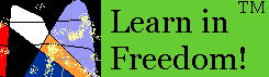 [Learn in Freedom! trademark Copyright 2000 Karl M. Bunday]